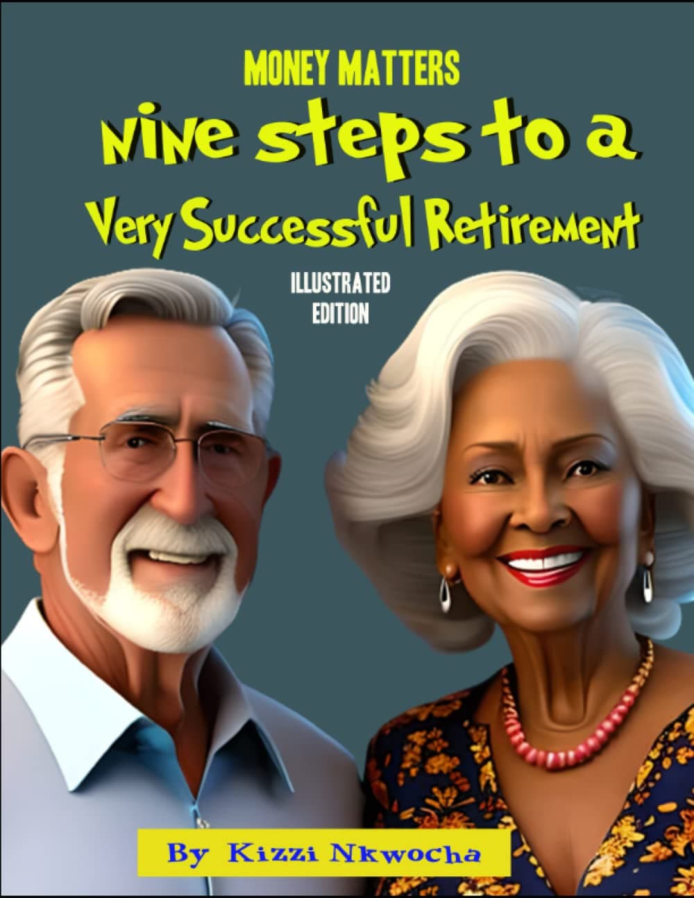 Money Matters: Nine Steps to a Very Successful Retirement
